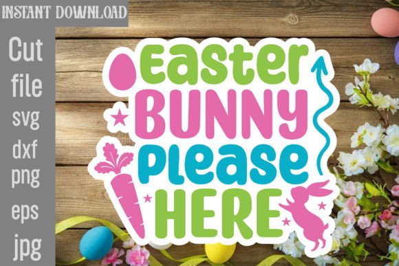 Easter Bunny Please Here SVG Cut File