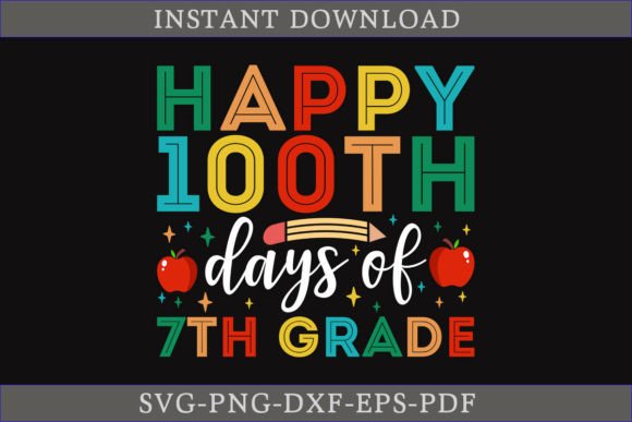 Happy 100th Days of 7th Grade Shirt SVG