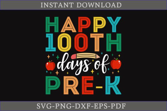 Happy 100th Days of Pre-k Shirt SVG File