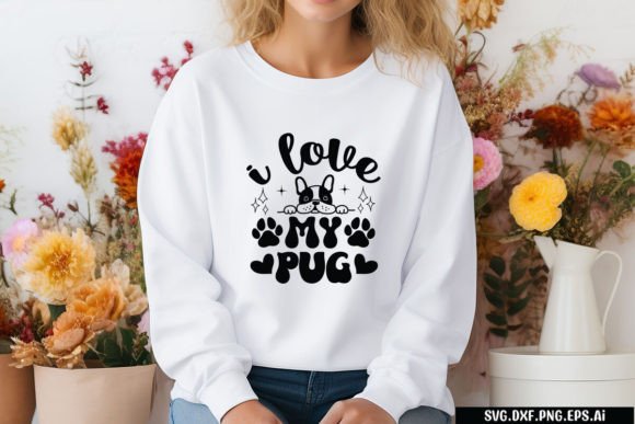 I Love My Pug Graphics T-Shirt Designs