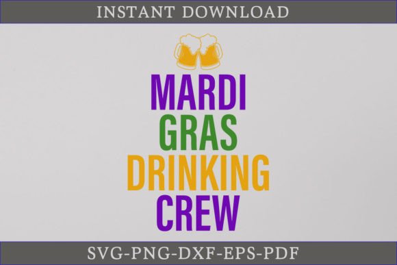 Mardi Gras Drinking Crew Shirt SVG File