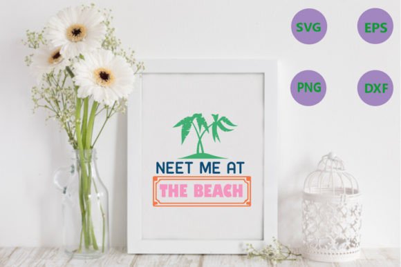 Neet Me at the Beach - Summer Quote Svg