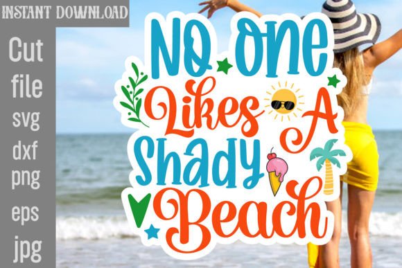 No One Likes a Shady Beach SVG Cut File