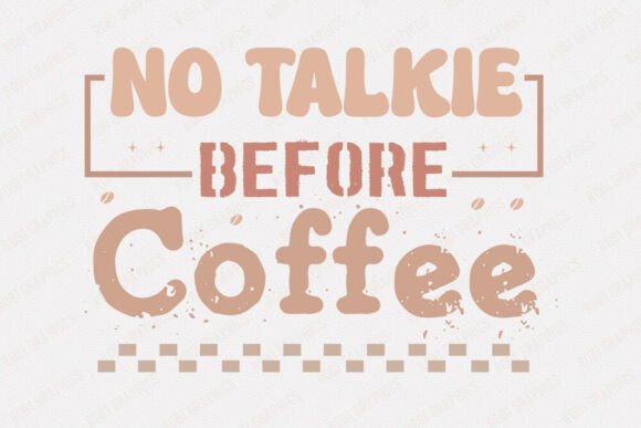 No Talkie Before Coffee - Retro SVG