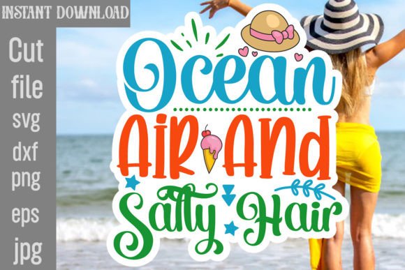 Ocean Air and Salty Hair SVG Cut File