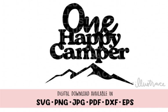 One Happy Camper Svg: Graphics for Crafts Projects