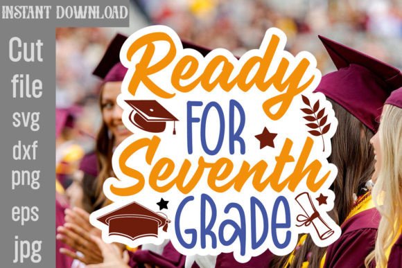 Ready for Seventh Grade SVG Cut File