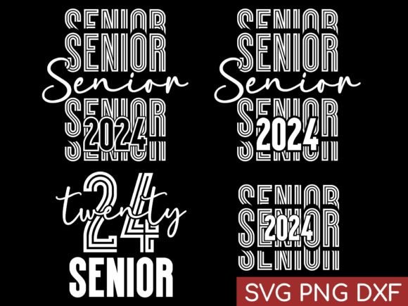 Senior 24 Twenty 24 Senior Class of 2024 Graphics