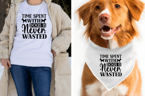 Time Spent with Dogs is Never Wasted Svg
